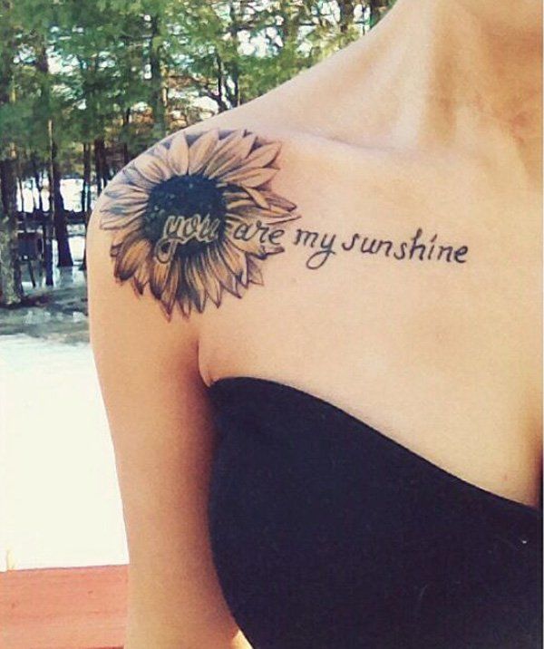 I love my sunflower quote tattoo   Sunflower quotes Sunflower tattoo  shoulder Tattoo quotes